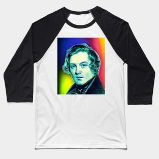 Robert Schumann Colourful Portrait | Robert Schumann Artwork 6 Baseball T-Shirt